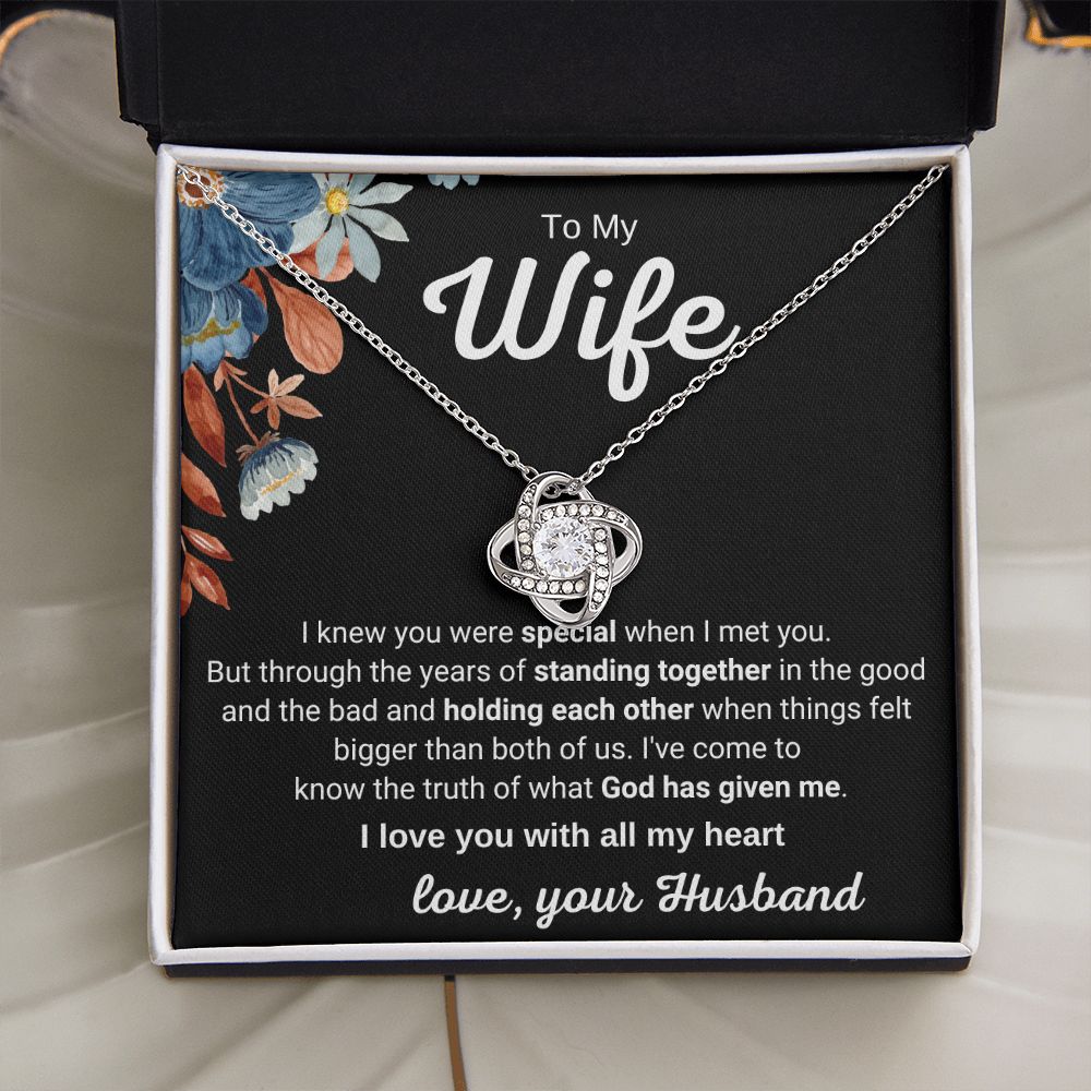 To My Wife - I Knew You Were Special When I Met You