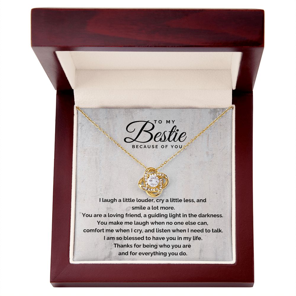 To My Bestie Because of You Love Knot/Etsy