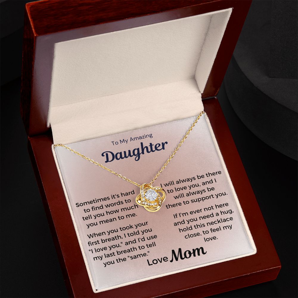 To My Amazing Daughter - I Will Always Be There