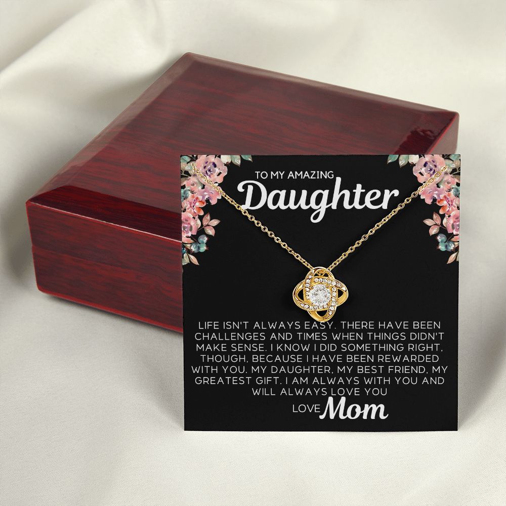 To My Daughter - Life Isn't Always Easy
