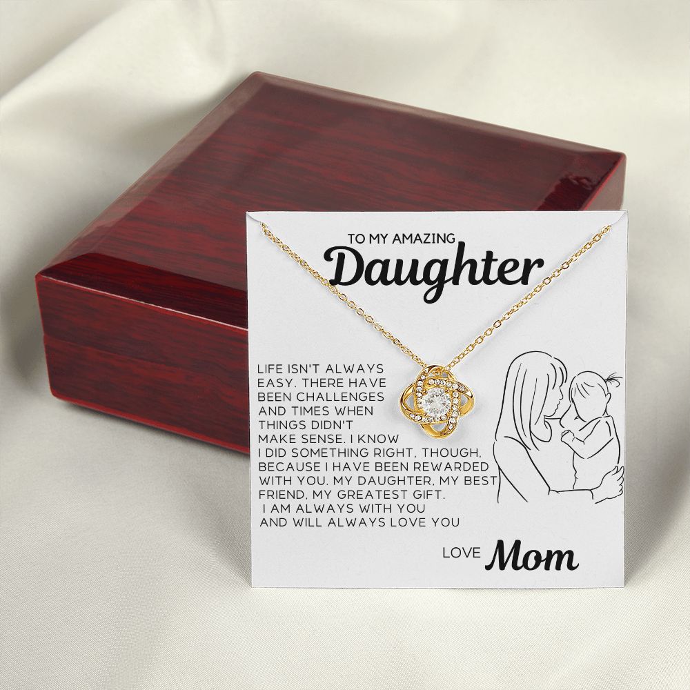 To My Daughter - There Have Been Challenges