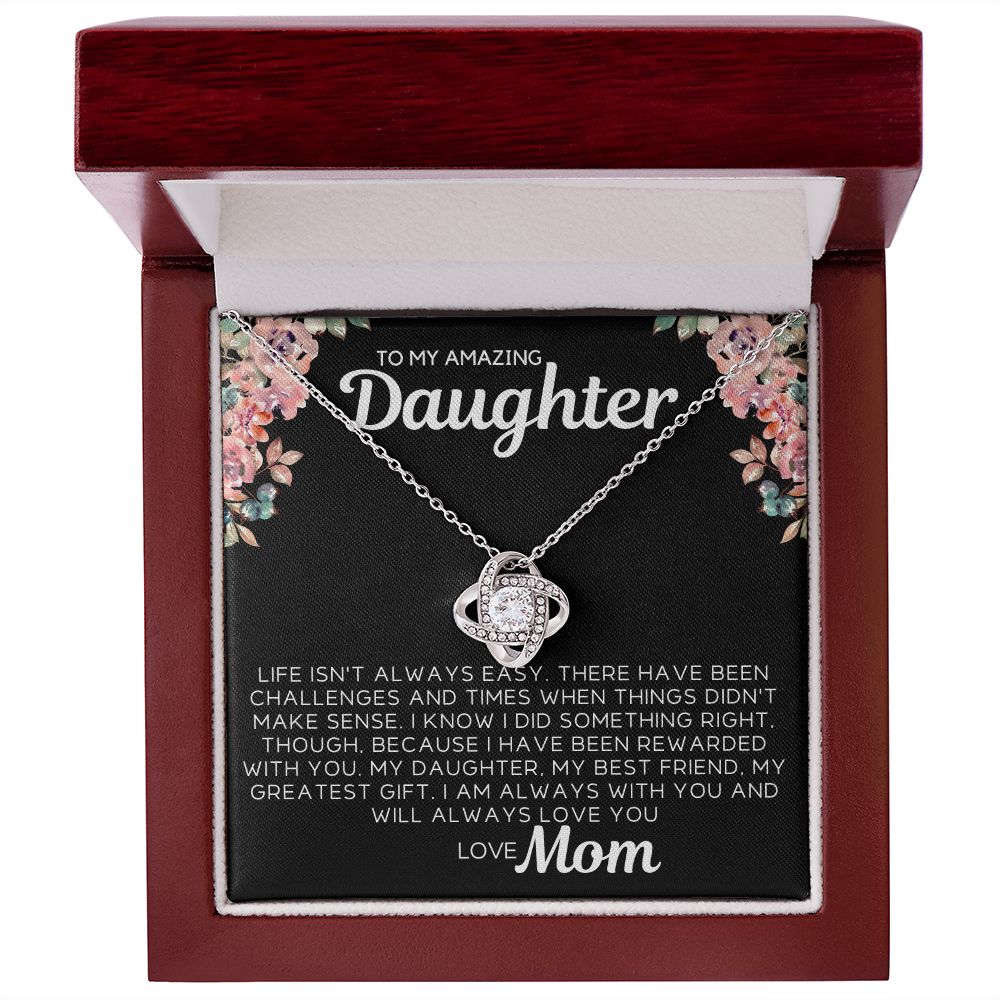 To My Daughter - Life Isn't Always Easy