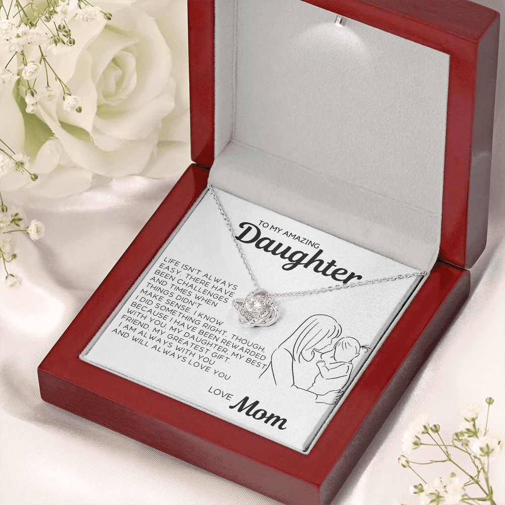 To My Daughter - There Have Been Challenges