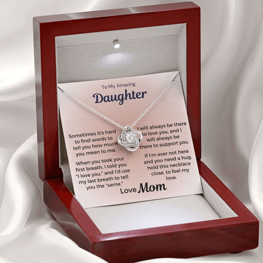 To My Amazing Daughter - I Will Always Be There
