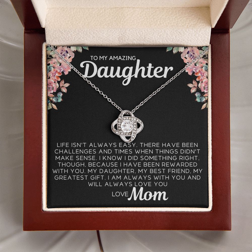 To My Daughter - Life Isn't Always Easy