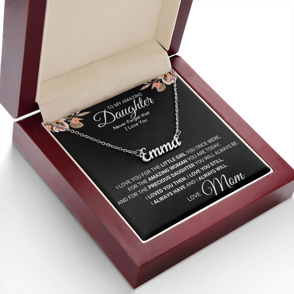 To My Daughter - Amazing Woman You are Today_Personalized Name Necklace